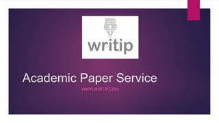 Academic Paper Service
WWW.WRITIP.COM
 