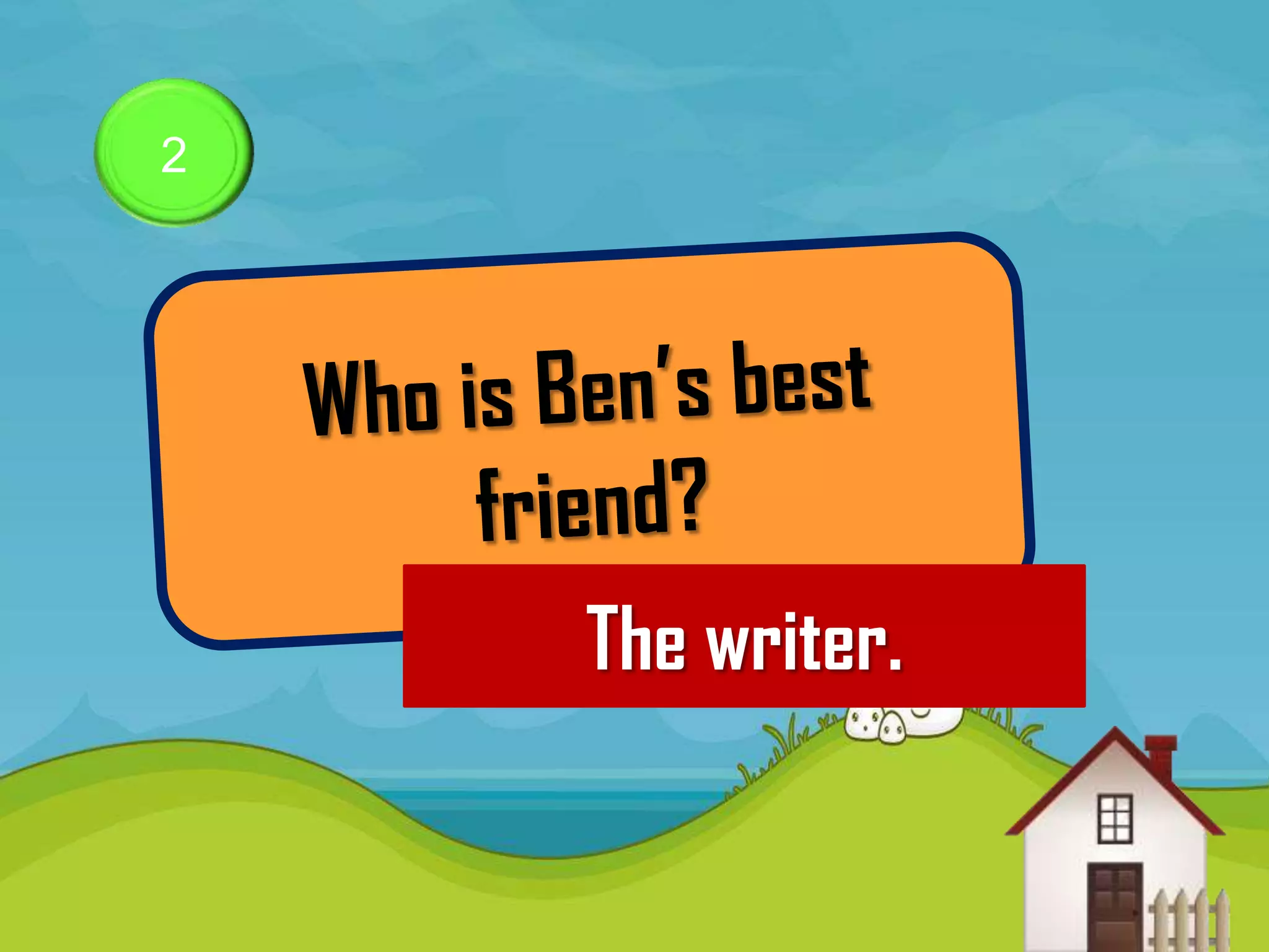 2




    The writer.
 