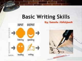 Basic Writing Skills
By Dawle Abhijeet

 