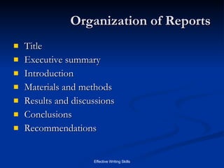 Organization of Reports Title Executive summary Introduction Materials and methods Results and discussions Conclusions Recommendations 