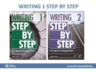 WRITING 1 STEP BY STEP
 