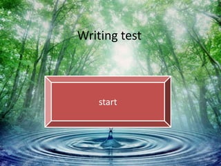 Writing test
start
 
