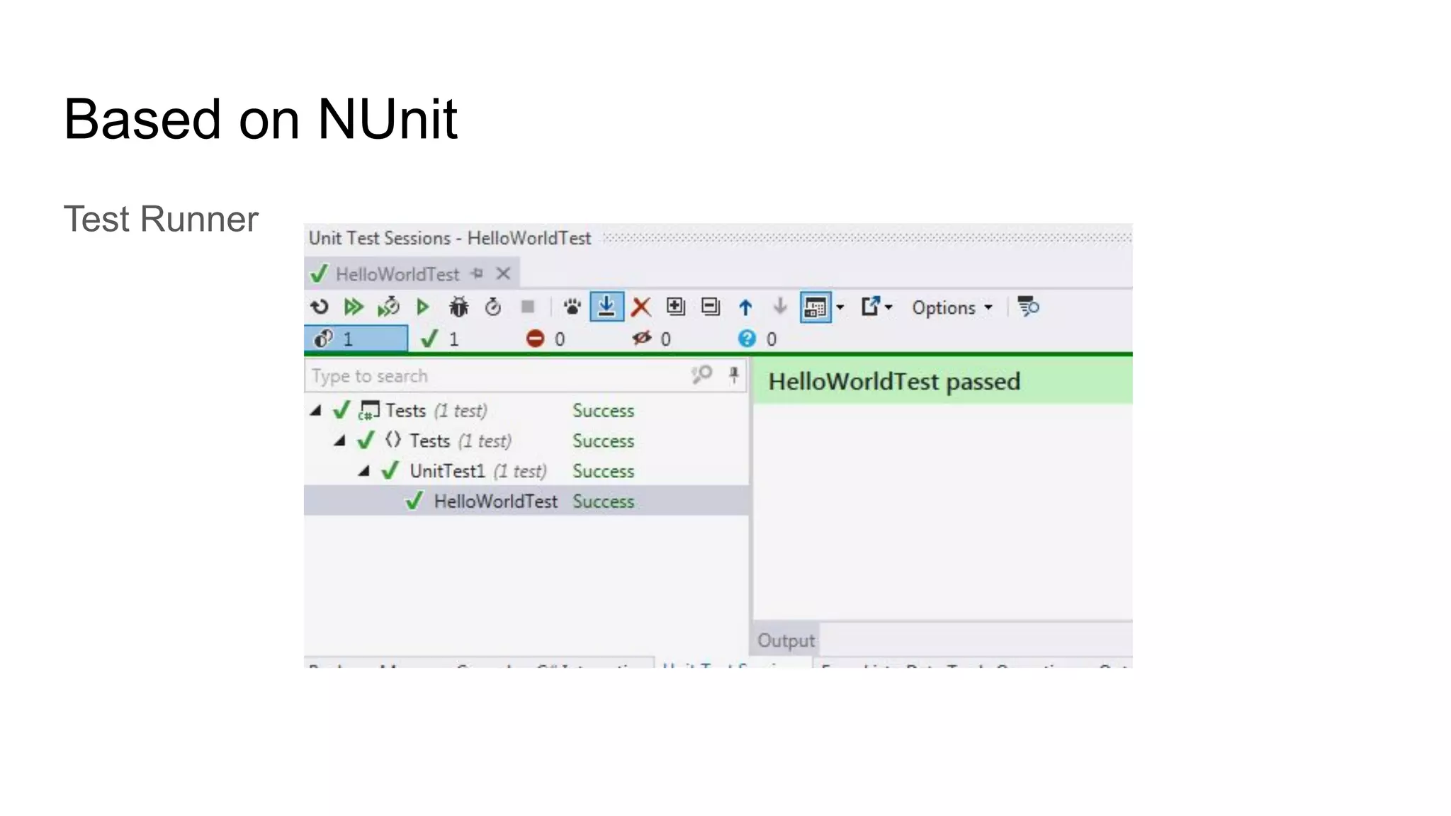 Based on NUnit Test Runner 