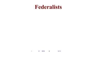25.Federalists
wanted one strong, central government.
Anti-Federalists
wanted each state to have strong rights.
versus
 