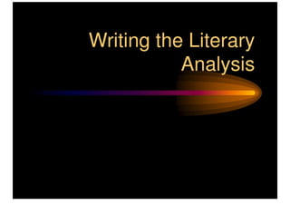 Writing The Literary Analysis