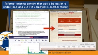 #contentconnect at #SMS2016 by @aleyda from @orainti
Reformat existing content that would be easier to
understand and use if it’s created in another format
#contentconnect at #SMS2016 by @aleyda from @orainti
 