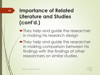 Importance of Related
Literature and Studies
(cont’d.)
They help and guide the researcher
in making his research design
They help and guide the researcher
in making comparison between his
findings with the findings of other
researchers on similar studies.
Tuesday,
January 3,
2017
©Jalucero, AHScEd, BScN, RN
14
 