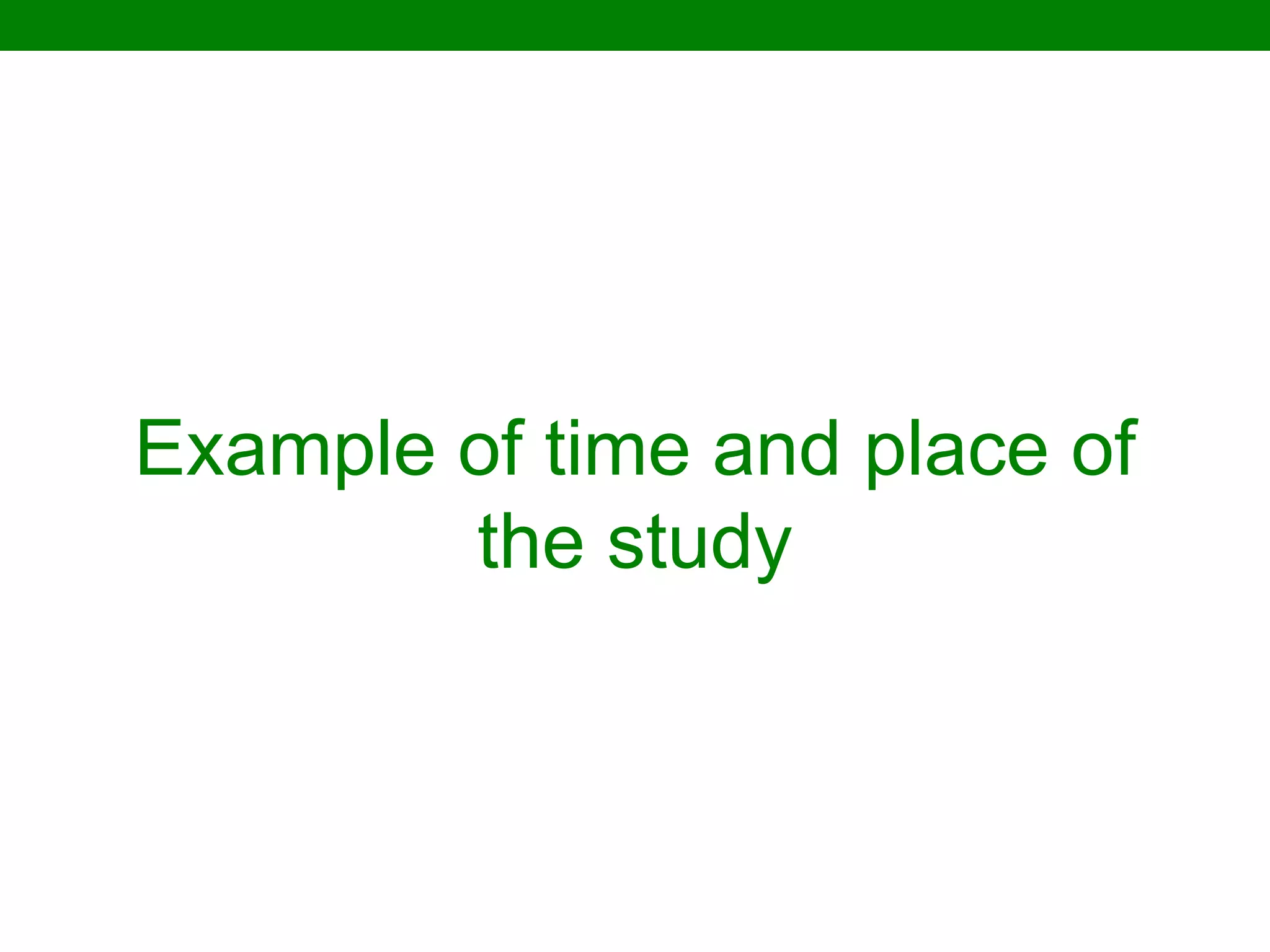 Example of time and place of the study  
