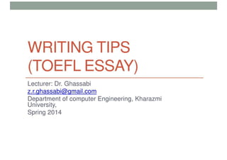 Writing Tips ( Toefl ESSAY)