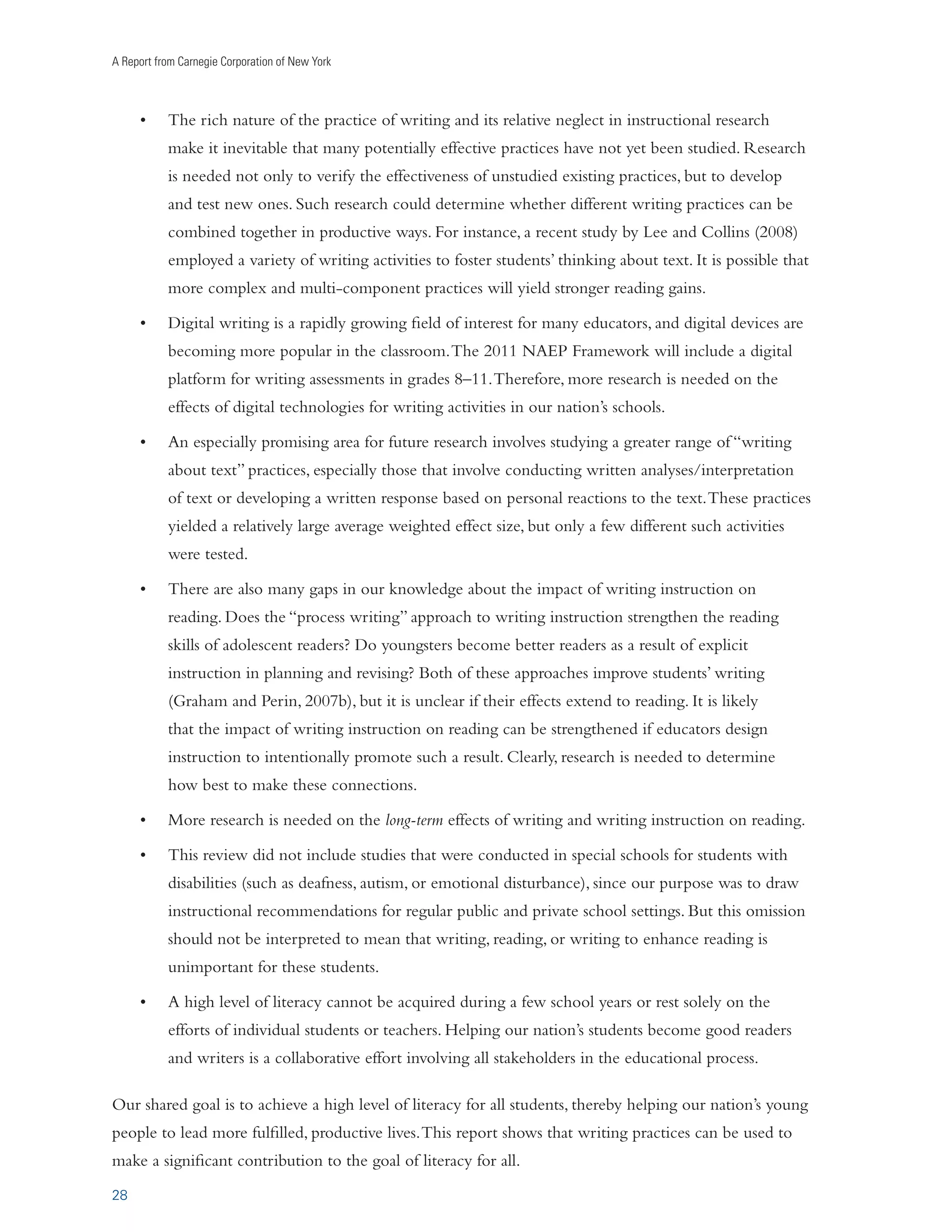 A Report from Carnegie Corporation of New York 
greater skill in understanding such units in reading (Neville and Searls, 1991). This is the basic premise 
behind the writing instructional strategy known as sentence combining (Saddler and Graham, 2005). 
Better understanding of even larger units in text should be facilitated by teaching students basic 
structures for writing paragraphs, or common elements included in specific types of writing, such as 
persuasive essays. 
Writing instruction did in fact show a small, but consistently positive, impact on reading 
comprehension when measured by both norm-referenced published standardized tests and researcher-designed 
18 
tests. The outcomes in all studies were positive. The control condition in most of these studies 
(79 percent) was reading or reading instruction. When only these studies were considered, the average 
weighted effect size rose slightly, to 0.23 on published standardized norm-referenced tests (based on 
nine studies) and 0.30 on researcher-designed tests (based on four studies). 
The effect of writing instruction on published standardized norm-referenced tests compares favorably 
with effects obtained in two other reviews examining the impact of a range of reading programs 
(Slavin et al., 2008) and vocabulary instruction (Elleman et al., 2009). (However, it was smaller than the 
effect of 0.32 obtained by Rosenshine and Meister [1994] for reciprocal teaching of comprehension 
strategies.) 
It is important to note that there was variability in the types of writing instruction provided to students. 
These different types of writing instruction included the process approach, where students write 
frequently for real audiences; 
engage in cycles of planning, 
WRITING INSTRUCTION: EXAMPLES 
drafting, and revising text; take 
˜iÊÜÀˆÌˆ˜}Êˆ˜ÃÌÀÕVÌˆœ˜Ê«ÀœVi`ÕÀiÊÌ…ÌÊvVˆˆÌÌiÃÊÀi`ˆ˜}Ê}ÀœÜÌ…Ê 
ˆÃÊsentence combining°Ê7ˆÌ…ÊÌ…ˆÃÊ“iÌ…œ`]ÊÌ…iÊÌiV…iÀÊ“œ`iÃÊ…œÜÊ 
personal responsibility and 
ÌœÊVœ“Lˆ˜iÊÃˆ“«iÀÊÃi˜Ìi˜ViÃÊˆ˜ÌœÊ“œÀiÊVœ“«iÝÊœ˜iÃ°Ê-ÌÕ`i˜ÌÃÊ 
ownership of writing projects; 
Ì…i˜Ê«ÀVÌˆViÊVœ“Lˆ˜ˆ˜}ÊÃˆ“ˆÀÊÃi˜Ìi˜ViÃ°Ê˜Êˆ˜ÌiÀiÃÌˆ˜}ÊÌÜˆÃÌÊœ˜Ê 
Ì…ˆÃÊ««ÀœV…ÊˆÃÊÌœÊ…ÛiÊÃÌÕ`i˜ÌÃÊVœ“Lˆ˜iÊÃi˜Ìi˜ViÃÊˆ˜Ê“ÌiÀˆÊ 
interact and help each other 
Ì…iÞÊÀiÊÀi`ˆ˜}ÊœÀÊ`ˆÃÃÃi“LiÊÃÕV…ÊÃi˜Ìi˜ViÃ°Ê 
with their writing; participate 
-œÕÀViÊÕ˜ÌÊ˜`Ê½ 