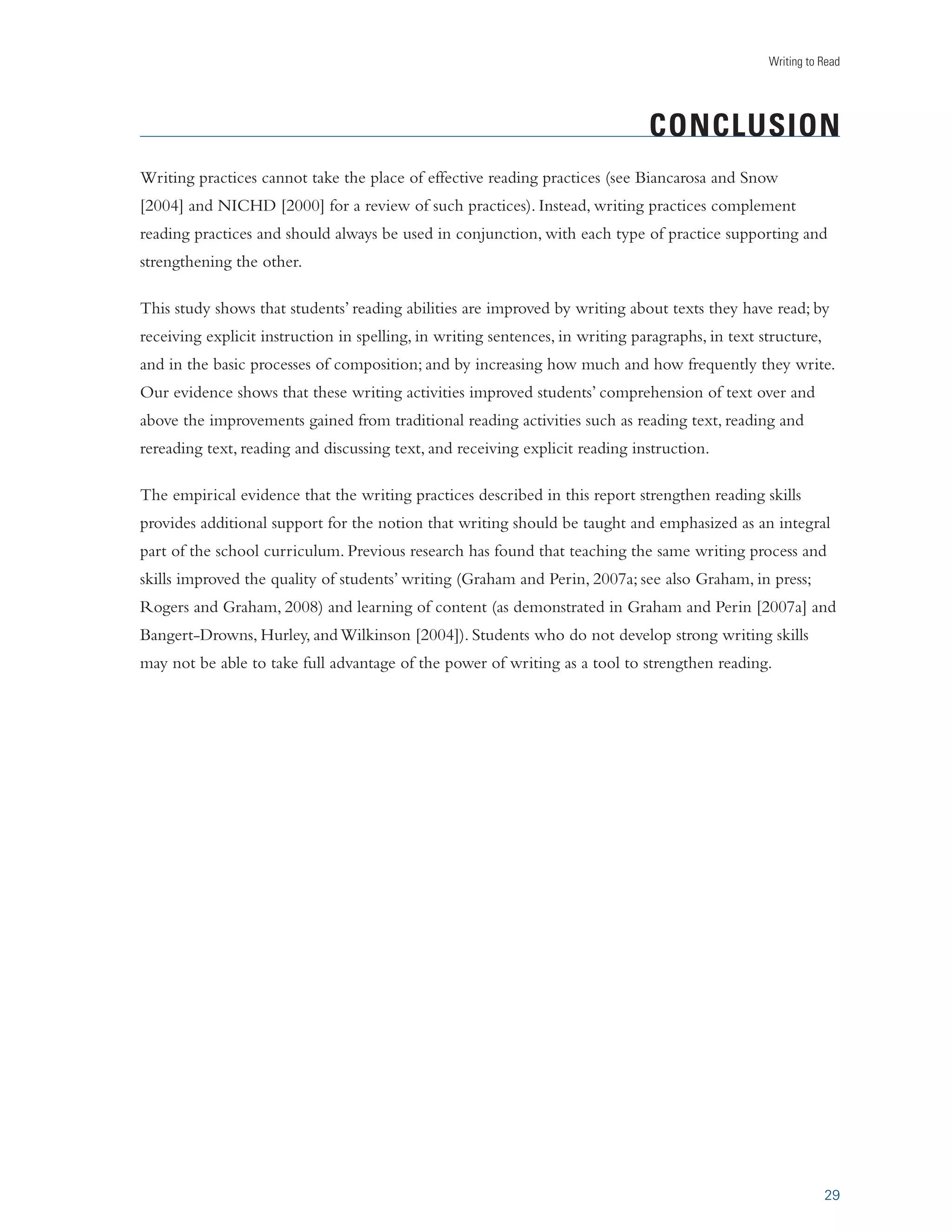 œ˜˜iÊ­£™Çä®° 
in a supportive writing 
-ÌÕ`i˜ÌÃ½ÊÀi`ˆ˜}ÊÃŽˆÃÊV˜ÊÃœÊLiÊi˜…˜Vi`ÊLÞÊÌiV…ˆ˜}ÊÌ…i“Ê 
environment; and receive 
…œÜÊÌœÊÕÃiÊtext structureÊÃÊ˜Êˆ`ÊvœÀÊÜÀˆÌˆ˜}ÊÌiÝÌ°Ê/œÊˆÕÃÌÀÌi]Ê 
assistance and instruction as 
ÃÌÕ`i˜ÌÃÊÀiÊÌÕ}…ÌÊÌ…iÊLÃˆVÊii“i˜ÌÃÊœvÊ«iÀÃÕÃˆœ˜ÊLÞÊ 
ˆ`i˜ÌˆvÞˆ˜}Ê˜`Ê`ˆÃVÕÃÃˆ˜}ÊÌ…i“Êˆ˜Ê“œ`iÊiÃÃÞÃ°Ê/…iÞÊÌ…i˜ÊÜÀˆÌiÊ 
needed (Graham and Perin, 
Ì…iˆÀÊœÜ˜Ê«iÀÃÕÃˆÛiÊÌiÝÌÃÊÕÃˆ˜}ÊÌ…iÃiÊii“i˜ÌÃ]Ê˜`ÊÀiÛˆÃiÊÌ…iÊ 
2007b). Note that studies 
ÌiÝÌÃÊLÃi`Êœ˜Êvii`LVŽÊvÀœ“Ê«iiÀÃÊ˜`ÊÌ…iÊÌiV…iÀ° 
examining process writing were 
-œÕÀViÊ
ÀœÜ…ÕÀÃÌÊ­£™™£®° 
limited to grades 1–4. 
We also included studies where other writing skills were systematically and explicitly taught to students. 
In several studies, this practice involved teaching a variety of skills, including how to write sentences, 
paragraphs, and longer units of text. In other instances, it involved teaching students how to write 
 