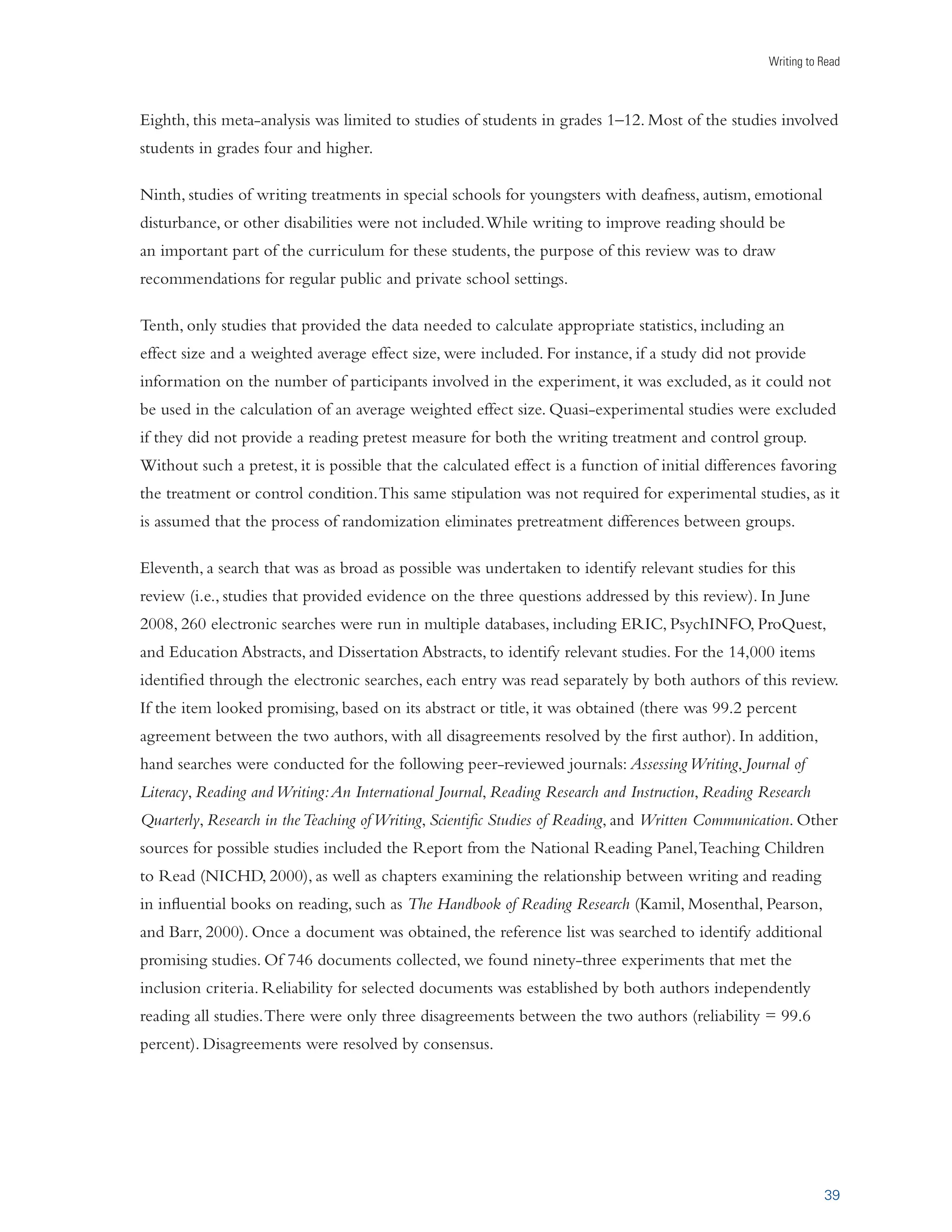 A Report from Carnegie Corporation of New York 
In a national survey of writing practices at the high school level, Kiuhara, Graham, and Hawken 
(2009) found that students were rarely asked to complete writing assignments involving analysis and 
interpretation. Assignments that involved writing more than a single paragraph occurred less than once 
a month in 50 percent of classes. Applebee and Langer (2006) reported similar results, based on data 
from the National Assessment of Educational Progress. Kiuhara and colleagues further indicated that 
high school writing instruction was infrequent, even in language arts classes, and increasingly infrequent 
in social studies and science classes. Many teachers (60 percent of science teachers, for example) 
reported that they felt unprepared to teach writing. Although teachers in the elementary grades spend 
more time teaching writing and are better prepared to teach writing practices (Cutler and Graham, 
2008; Graham, Harris, MacArthur, and Fink-Chorzempa, 2003), most elementary students only spend 
about twenty minutes a day writing. 
Many evidence-based practices for teaching writing already exist. In Writing Next (Graham and Perin, 
2007a), eleven effective instructional practices for students in grades 4–12 were identified through 
a comprehensive meta-analysis of the writing intervention research (see Graham, MacArthur, and 
Fitzgerald [2007] for a more detailed presentation of these practices). A number of these writing 
practices, such as teaching writing processes or how to construct more complex sentences, also had a 
positive impact on students’ reading skills in this review. The challenge is helping schools and teachers 
make these and other effective practices an integral part of their literacy programs. This report proves 
that good writing instruction is vital to realizing the goal of literacy for all. 
Putting the Recommendations into Practice 
This report identifies writing practices that hold promise for improving students’ reading. For one 
of the activities involving writing about text, note taking, the impact on reading was stronger when 
students were explicitly taught how to apply this skill. Other activities, such as answering questions 
in writing and responding to text by writing a personal reaction or analyzing and interpreting 
it, may also benefit from instruction, even though they had a strong positive impact on comprehension 
even when no instruction was given. 
Writing about text 
activities had a positive 
impact on struggling students’ 
understanding of a text. An 
important key to success in 
using these activities with 
lower-achieving students was 
to provide them with ongoing 
practice and explicit instruction. 
24 
THE OPTIMAL MIX 
,iÃiÀV…iÀÃÊ`œÊ˜œÌÊŽ˜œÜÊÜ…ÌÊVœ“Lˆ˜Ìˆœ˜ÊœÀÊ…œÜÊ“ÕV…ÊœvÊÌ…iÊ 
`ˆvviÀi˜ÌÊÜÀˆÌˆ˜}ÊLœÕÌÊÌiÝÌÊ«ÀVÌˆViÃÊÃ…œÕ`ÊLiÊi“«…Ãˆâi`°Ê/…iÊ 
vœÕÀÊ«ÀVÌˆViÃÊÛˆ`Ìi`Ê…iÀipµÕiÃÌˆœ˜Ã]Ê˜œÌiÊÌŽˆ˜}]ÊÃÕ““ÀÞÊ 
ÜÀˆÌˆ˜}]Ê˜`ÊiÝÌi˜`i`ÊÀiÃ«œ˜ÃipÃiÀÛiÊ`ˆvviÀi˜ÌÊ«ÕÀ«œÃiÃ°Ê 

œ˜ÃiµÕi˜ÌÞ]Ê…œÜÊÌ…iÞÊÀiÊ««ˆi`ÊÜˆÊ`i«i˜`Êœ˜Ê}œÃÊ 
iÃÌLˆÃ…i`ÊLÞÊÌ…iÊiÀ˜iÀÊ˜`ÊÌ…iÊÌiV…iÀ°Ê 
ÌÊˆÃÊÃœÊˆŽiÞÊÌ…ÌÊÃÌÕ`i˜ÌÃÊÜˆÊ˜ii`Ê“œÀiÊœÀÊiÃÃÊÃÕ««œÀÌÊˆ˜Ê 
««Þˆ˜}ÊÌ…iÃiÊ«ÀVÌˆViÃ]Ê`i«i˜`ˆ˜}ÊÕ«œ˜ÊÌ…iˆÀÊv“ˆˆÀˆÌÞÊÜˆÌ…ÊÌ…iÊ 
«ÀVÌˆViÃÊ˜`ÊÌ…iˆÀÊœÜ˜ÊV«LˆˆÌˆiÃ° 
 