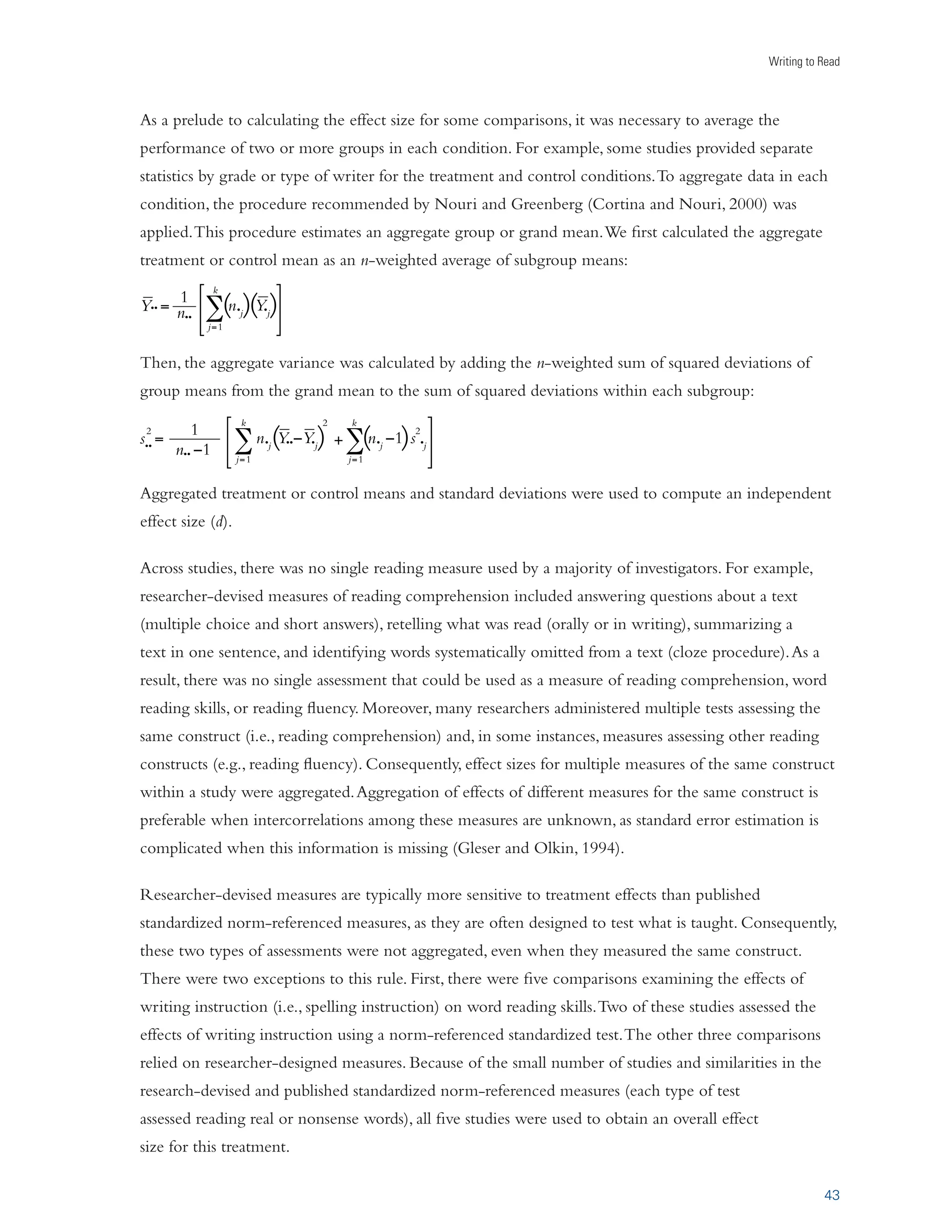 ALMOST NO RESEARCH HAS BEEN CONDUCTED ON HOW TO BRING THE WRITING PRACTICES REVIEWED 
here to scale. More research is also needed to determine the mechanisms leading to the 
effectiveness of a specific writing practice for improving reading. The impact of writing on a 
broader array of reading outcomes should be considered also, as very few studies consider any 
reading component beyond comprehension. 
 