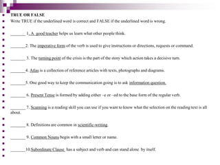 Writing true false,, MULTIPLE CHOICE,WRITING PLAUSIBLE OPTION 