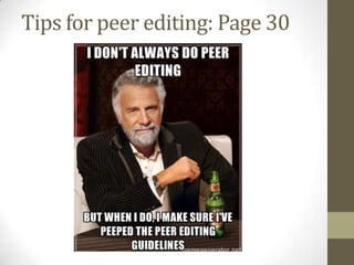 Tips for peer editing: Page 30
 