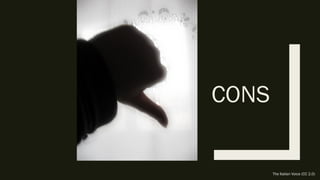 CONS
The Italian Voice (CC 2.0)
 