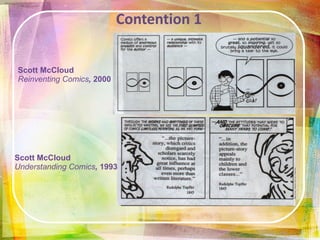 Librarian Support Mentioning-s of Librarians “ Library Media Specialists have been on the forefront advocating graphic novels” (Schwarz, 2006). 