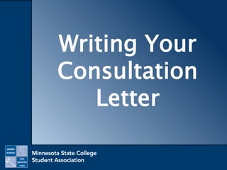 Writing Your
Consultation
Letter
 