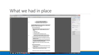 What we had in place
 