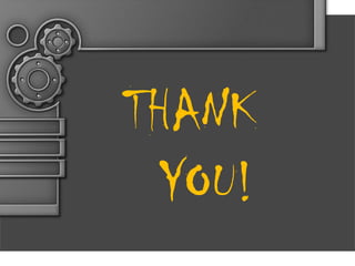 THANK
YOU!

 