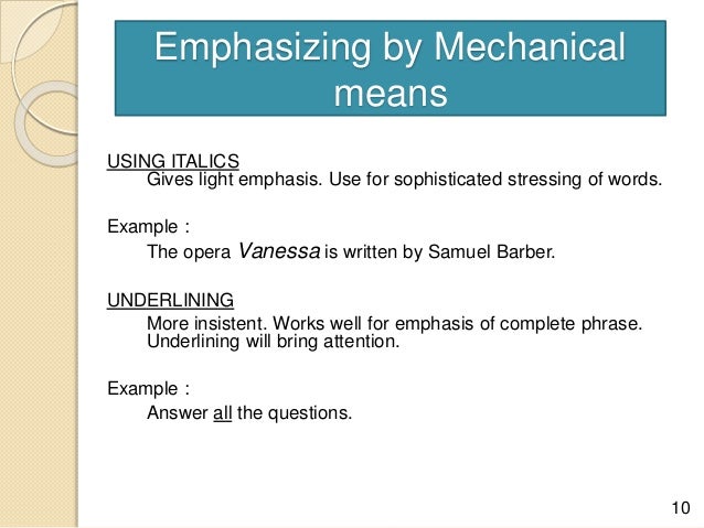 Techniques of Emphasizing in written communication