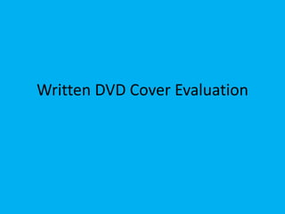Written DVD Cover Evaluation
 
