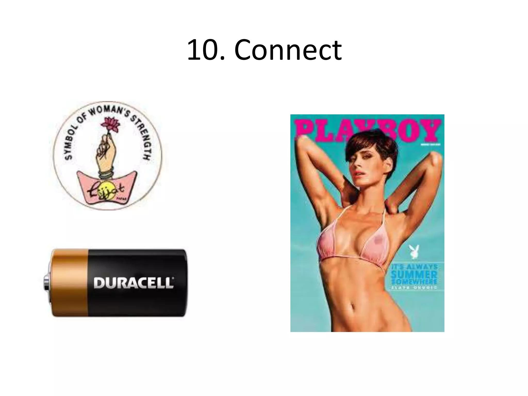 10. Connect
 