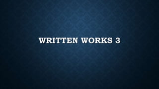 WRITTEN WORKS 3
 