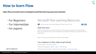 WithumSmith+Brown, PC | BE IN A POSITION OF STRENGTH
111
SM
@melihubb @pgbhoyar #SharePointFestDC
How to learn Flow
https://flow.microsoft.com/en-us/blog/microsoft-flow-learning-resources-materials/
 