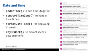WithumSmith+Brown, PC | BE IN A POSITION OF STRENGTH
82
SM
@melihubb @pgbhoyar #SharePointFestDC
Date and time
• addToTime() to add times together
• convertTimeZone() to handle
local times
• formatDateTime() for displaying
in emails
• dayOfWeek() to extract specific
date segments
 