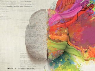 TRT • | SP | BR | Fabio Silveira e Priscila Gonsales
Design Thinking para Educadores26
 