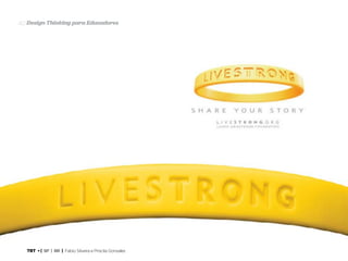 TRT • | SP | BR | Fabio Silveira e Priscila Gonsales
Design Thinking para Educadores40
 