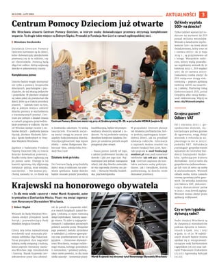 NR 5 (118) – LUTY 2023
3
AKTUALNOŚCI
We Wrocławiu otwarto Centrum Pomocy Dzieciom, w którym osoby doświadczające przemocy ...