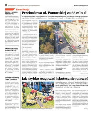 BEZPŁATNY BIULETYN INFORMACYJNY URZĘDU MIEJSKIEGO WROCŁAWIA #ZjedzCośPodChmurką
6
Komunikacja
Do dziś nawierzchnię ul. Pomorskiej pokrywa stara kostka granitowa, położona jeszcze przez brukarzy z przedwojen-
nego Breslau. Niebawem to się jednak zmieni – właśnie wybrano firmę, która wykona gruntowny remont arterii.
Szykuje się wielki remont na
Nadodrzu. Za 66 mln zł zosta-
nie przebudowana ul. Pomorska
i zachodnia część pl. Staszica.
Wrocławskie Inwestycje wybra-
ły wykonawcę zadania. Została
nim poznańska spółka Torpol.
Inwestycja jest dofinansowana
z Polskiego Ładu.
- Umowę podpiszemy po za-
kończeniu procedury zamówień
publicznych. Wykonawca będzie
miał 20 miesięcy na przygoto-
wanie projektów wykonawczych
oraz zakończenie inwestycji –
informuje Krzysztof Świercz z
Wrocławskich Inwestycji.
Zakres remontu
W ramach prac przebudowane
zostaną sieci podziemne, nie-
które z nich pochodzące jeszcze
z XIX wieku. To stare rury wo-
dociągowe dostarczające wodę
do kamienic przy pl. Staszica.
Remont obejmie jezdnię i toro-
wisko. Wzdłuż ulicy powstanie
ponad 2,1 km nowych tras ro-
werowych, a piesi skorzystają z
wygodnych chodników. Posa-
dzona zostanie też zieleń. Na-
tomiast w pobliżu pl. Staszica
zostanie wybudowany przysta-
nek wiedeński, czyli taki z pod-
niesioną do poziomu chodnika
jezdnią. To rozwiązanie znacz-
nie ułatwia wejście do tramwa-
ju osobom starszym, z niepeł-
nosprawnością czy matkom z
dzieckiem w wózku.
Na ulicy i drogach dla rowerów
położony będzie asfalt. Ponie-
miecka kostka pozostanie tylko
w kilku miejscach.
- Kostka w większości zniknie
z drogi i pozostanie tam, gdzie
zadecydował konserwator za-
bytków, czyli w zatoczkach i
poza torowiskiem - wyjaśnia
Krzysztof Świercz.
Przypomnijmy, że od połowy listo-
pada drogowcy działają na odcinku
ul. Pomorskiej, od mostów Pomor-
skich do ul. Cybulskiego. Trwa tam
wymiana sieci podziemnych.
Wrocławska Kolej
Dojazdowa
Ciekawostką jest, że po remon-
cie, pozostawiony będzie frag-
ment torów kolejki wąskotorowej.
Otwarto ją w 1899 roku.
Jej wrocławski dworzec znajdo-
wał się na pl. Staszica i nazywał
się Wrocław Główny Wąskotoro-
wy. Pasażerowie mogli dojechać
stąd do Trzebnicy w dwie godziny
bez kwadransa. Pokonywał w tym
czasie 26 km, co daje średnią 15
km na godzinę. Dworzec na pl.
Staszica zamknięto w 1951 roku.
Michał Kurowicki
Przebudowa ul. Pomorskiej za 66 mln zł
Jak szybko reagować i skutecznie ratować
Blisko 60 strażaków i kilkunastu specjalistów MPK Wro-
cław przez trzy dni brało udział w symulacji akcji ratow-
niczej. Wszystko po to, by w krytycznej sytuacji, w której
liczy się każda sekunda, reagować szybciej.
Ponad miesiąc temu na ul. Świe-
radowskiej doszło do śmiertelnego
wypadku, w którym rowerzysta
wjechał pod tramwaj. Zginął na
miejscu. To wydarzenie skłoni-
ło grupy ratowników do jeszcze
większego zaangażowania się w
kwestie bezpieczeństwa komuni-
kacyjnego.
Areną szkoleń stała się zajezdnia
tramwajowa „Borek”. Punktem
kulminacyjnym ćwiczeń była sy-
mulacja akcji ratowniczej, w której
pod kołami tramwaju znalazł się
człowiek (manekin). W takiej sy-
tuacji kluczowa jest szybka reakcja
specjalistów, ale i sprawne użycie
sprzętu, na czele z nowoczesnym
torojezdnym dźwigiem MPK oraz
specjalistycznym pojazdem ratun-
kowym. Cała akcja ratownicza wy-
ciągania poszkodowanego spod kół
tramwaju trwała 6 minut, licząc od
momentu przybycia służb na miej-
sce zdarzenia.
Redakcja
Koniec remontu
na Podwalu
Dobiegają końca prace zwią-
zane z remontem torowiska
tramwajowego na ul. Pod-
wale – na odcinku od pl. Jana
Pawła II do mostu Sikorskie-
go oraz na ul. Mostowej. To
oznacza, że od niedzieli, 22
maja, planowane jest wpro-
wadzenie zmian na liniach
autobusowych 102, 103 i 250.
Autobusy linii 102 i 103 po-
wrócą na swoją stałą trasę
przejazdu do pl. Jana Pawła II
oraz na ul. Sokolniczą, a kursy
nocne linii 250 od ul. Dubois
pojadą przez ulice Dmowskie-
go, Księcia Witolda, Mostową,
most Sikorskiego i Podwale do
pl. Jana Pawła II.
Tramwaje 31 i 32
pojadą inaczej
Rozpoczyna się ostatni etap
prac związanych z wymianą
rozjazdów na pl. Jana Pawła
II. Dlatego od 22 maja linie
tramwajowe 31 i 32 zostaną
w obu kierunkach skierowane
objazdem od pl. Orląt Lwow-
skich przez ulice Marchij-
ską, Śrubową i Złotoryjską
do Legnickiej, z pominięciem
przystanków: pl. Jana Paw-
ła II, Młodych Techników i
pl. Strzegomski (Muzeum
Współczesne). Prace potrwają
ok. 6-8 tygodni.
Ominą Nowy Targ
i Halę Targową
W sobotę, 21 maja, na pa-
sażerów czekają również
zmiany w kursowaniu linii
tramwajowych: 8, 9, 11, 17 i
23. Będą one spowodowane
wymianą krzyżownicy w to-
rowisku przy Hali Targowej.
Wyłączony z ruchu będzie tor
od pl. Dominikańskiego do
pl. Bema. Tramwaje tych li-
nii zostaną zatem skierowa-
ne objazdami, z pominięciem
przystanków pl. Nowy Targ i
Hala Targowa.
W kierunku przeciwnym,
tramwaje linii: 8, 9, 11, 17 i
23 będą kursowały bez zmian
przez mosty Młyńskie, most
Piaskowy i ul. Piaskową.
Na jednej z głównych arterii Nadodrza zniknie większość kostki brukowej, zastąpi ją asfalt
BBKS-PROJEKT
Szkolenie służb z ratowania przechodnia spod kół tramwaju
BARTOSZ
CHOCHOŁOWSKI
 