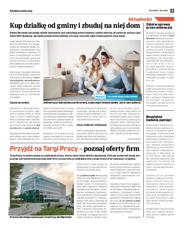 NR 19 (85) – MAJ 2022
#SolidarnizUkrainą 3
Gmina Wrocław sprzedaje działki budowlane pod zabudowę jednorodzinną i wielorod...