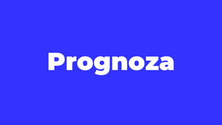 Prognoza
 