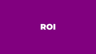 ROI
 