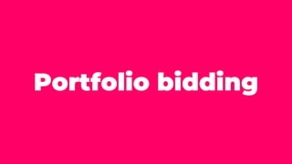Portfolio bidding
 