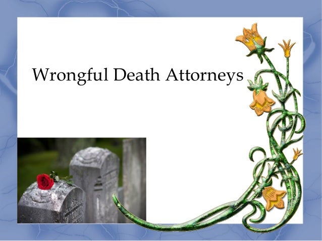 Wrongful death attorneys
