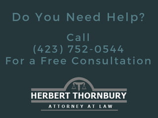 Call
(423) 752-0544
For a Free Consultation
Do You Need Help?
 