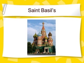 Saint Basil’s
 