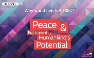 Why world needs AIESEC?
 