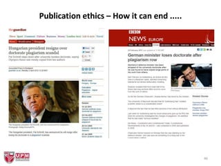 Publication ethics – How it can end .....
46
 