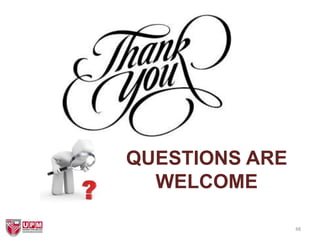 48
QUESTIONS ARE
WELCOME
 