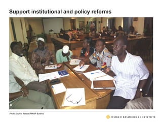 Support institutional and policy reforms
Photo Source: Reseau MARP Burkina.
 