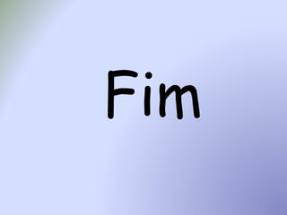 Fim
 