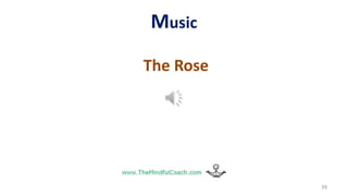 Music
The Rose
39
 