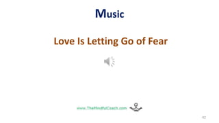 Music
Love Is Letting Go of Fear
42
 