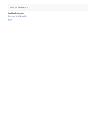 fsutil wim removewims C: 2
Additional references
Command-Line Syntax Key
Fsutil
 