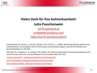 Jutta Pauschenwein: WS zur Motivation der Studierenden, 27.11.2019
Vielen Dank für Ihre Aufmerksamkeit!
Jutta Pauschenwein...